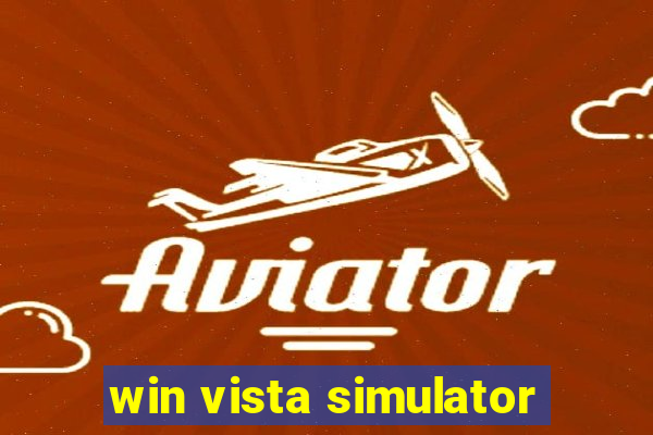 win vista simulator